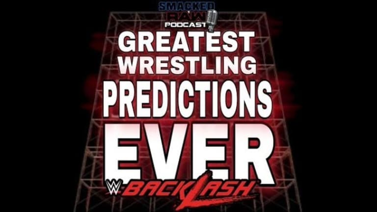 Smacked Raw Podcast | Backlash '20 Predictions
