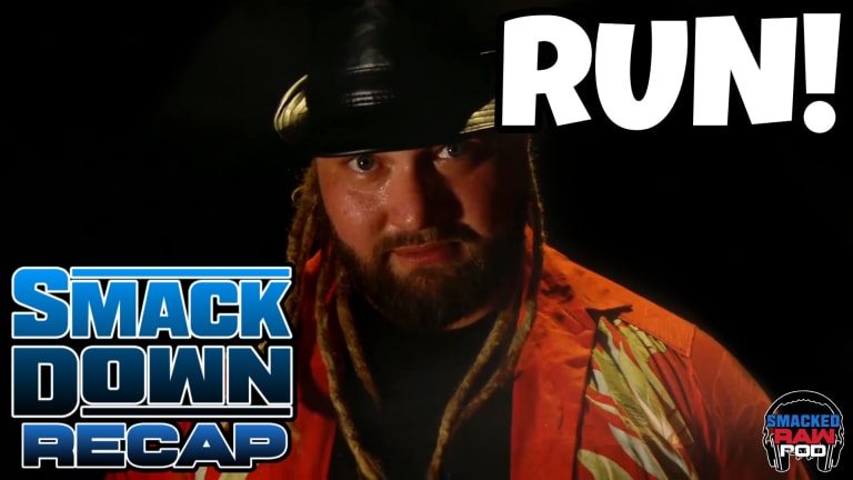 Smacked Raw Podcast | Smackdown Recap 6.19.20
