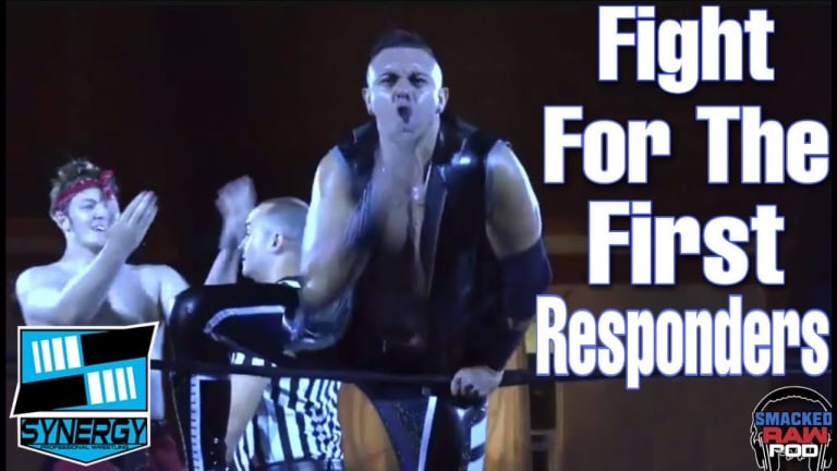Smacked Raw Podcast | Synergy Pro Wrestling For The First Responders Recap