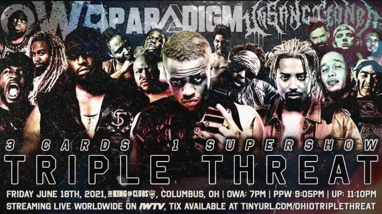 Triple Threat Preview 6/18 OWA/Paradigm/Unsanctioned Pro