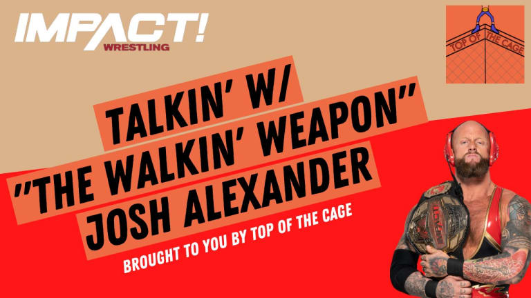 Impact World Champion Josh Alexander talks Slammiversary, who he has his eyes on in the Impact Locker room and more with Top of the Cage podcast