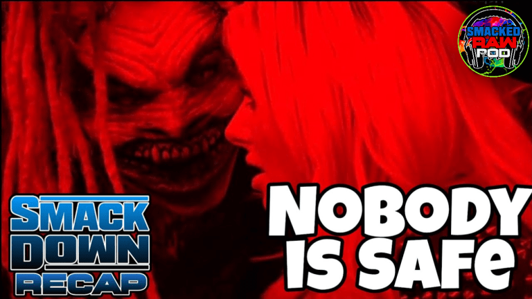 Nobody Is Safe | Smackdown Recap 7.29.20