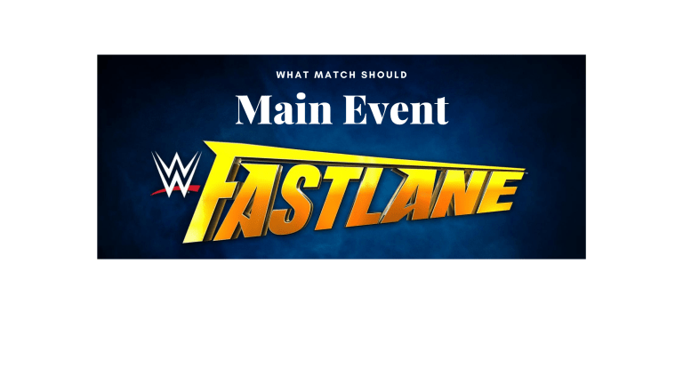 What Should Main Event WWE Fastlane 2021?