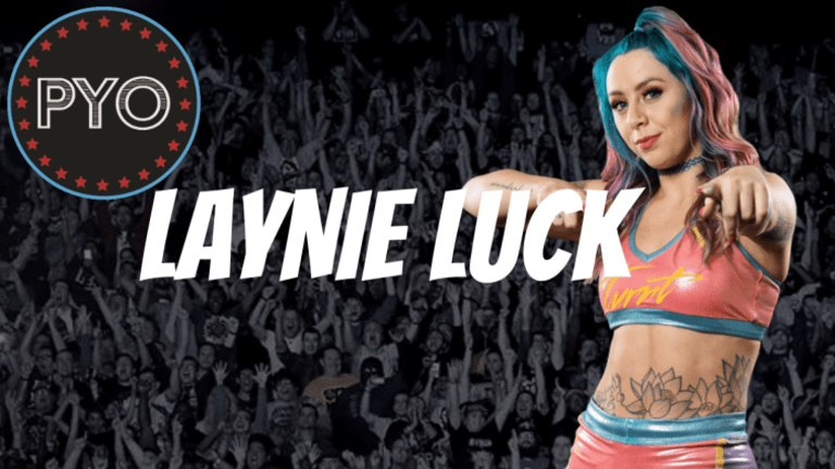 Get In The Ring & Get Turnt with Laynie Luck | Putting You Over Interview