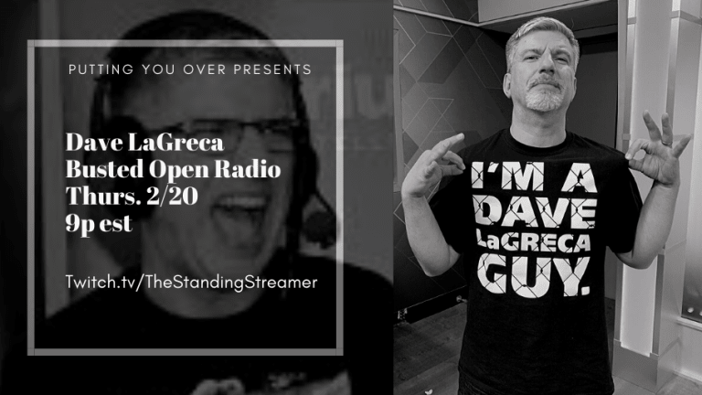 Putting You Over- Dave LaGreca From Busted Open Radio